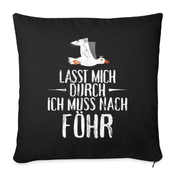 Lasst mich durch nach Föhr Möwe Sonne Strand Meer - Sofakissenbezug 45 x 45 cm - Schwarz - Vorne