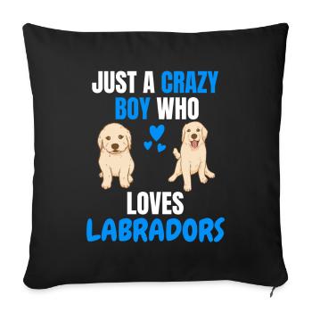 Verrückter Junge Hunde Lustiges Geschenk Labrador - Sofakissenbezug 45 x 45 cm - Schwarz - Vorne