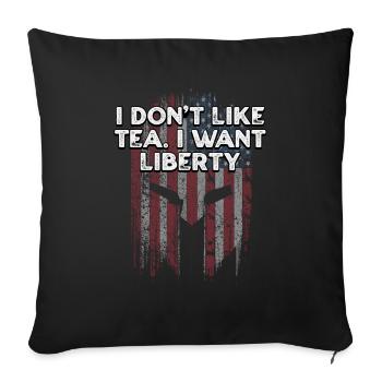 Je n’aime pas le thé Je veux la liberté Indépendance 4ème de - Housse de coussin décorative 45 x 45 cm - noir - Devant