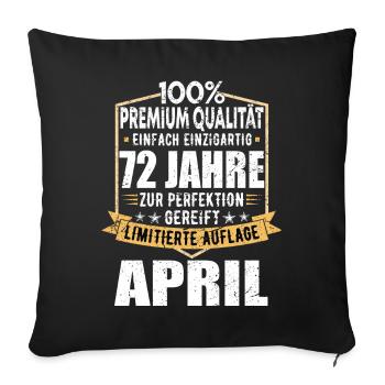 72. Geburtstag April Jahrgang 1951 Vintage - Sofakissenbezug 45 x 45 cm - Schwarz - Vorne