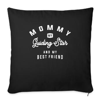 Étoile guide - Maman, ma meilleure amie - Fête des mères - Housse de coussin décorative 45 x 45 cm - noir - Devant