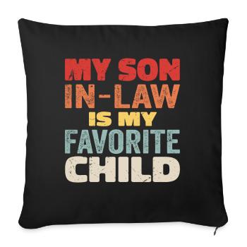 Mon gendre est mon enfant préféré - Housse de coussin décorative 45 x 45 cm - noir - Devant