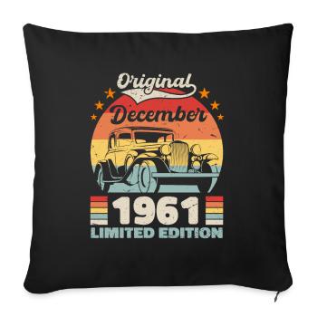 December 1961 Birthday present December 1961 - Sofa pillowcase 17,3'' x 17,3'' (45 x 45 cm) - black - Front