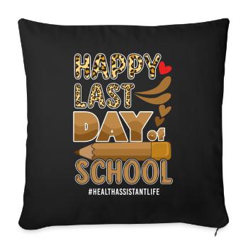 Bye School Happy Last Class Health Assistant Life - Sofa pillowcase 17,3'' x 17,3'' (45 x 45 cm) - black - Front