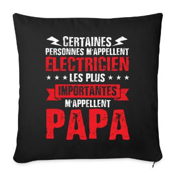 Idée cadeau électricien papa humour fête des pères - Housse de coussin décorative 45 x 45 cm - noir - Devant
