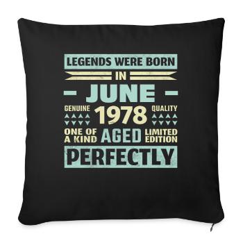 45th Birthday June Vintage 1978 Vintage - Sofa pillowcase 17,3'' x 17,3'' (45 x 45 cm) - black - Front