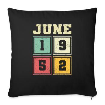 71. Geburtstag Juni Jahrgang 1952 Vintage - Sofakissenbezug 45 x 45 cm - Schwarz - Vorne