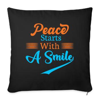 Peace begins with a smile - Statement - Sofa pillowcase 17,3'' x 17,3'' (45 x 45 cm) - black - Front