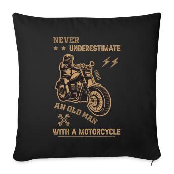 Never underestimate an old man - motorcycle - Sofa pillowcase 17,3'' x 17,3'' (45 x 45 cm) - black - Front