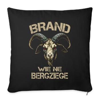 Brand wie ne Bergziege - Sofakissenbezug 45 x 45 cm - Schwarz - Vorne