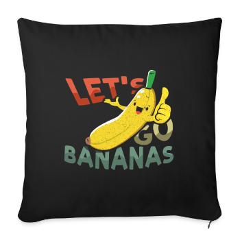 Cool Awesome Funny Banana Meme Let Us Go Banana - Sofa pillowcase 17,3'' x 17,3'' (45 x 45 cm) - black - Front