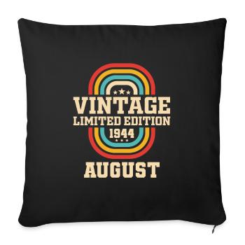 79th Birthday August Vintage 1944 Vintage - Sofa pillowcase 17,3'' x 17,3'' (45 x 45 cm) - black - Front