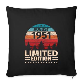 72. Geburtstag August Jahrgang 1951 Vintage - Sofakissenbezug 45 x 45 cm - Schwarz - Vorne