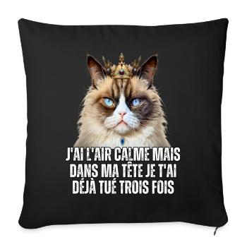 J'ai l'air calme mais dans ma tête je t'ai tué - Housse de coussin décorative 45 x 45 cm - noir - Devant