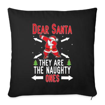 Dear Santa Naughty Ones Winter December Christmas - Sofa pillowcase 17,3'' x 17,3'' (45 x 45 cm) - black - Front