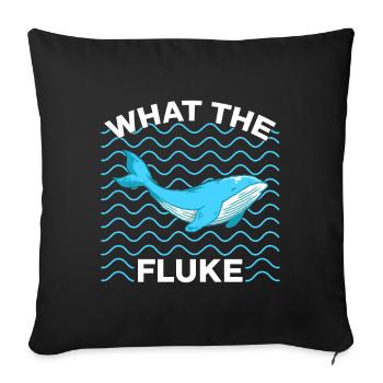 What The Fluke Whales Lover Marine Scientist Gift - Sofa pillowcase 17,3'' x 17,3'' (45 x 45 cm) - black - Front
