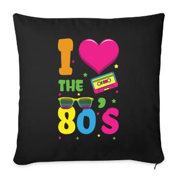 Love 80s Carnival 80s Retro Party 1980 - Sofa pillowcase 17,3'' x 17,3'' (45 x 45 cm) - black - Front