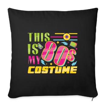 My 80s Costume Carnival 80s Retro Party 1980 - Sofa pillowcase 17,3'' x 17,3'' (45 x 45 cm) - black - Front