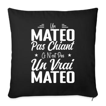 Un Mateo Pas Chiant Ce N'est Pas Un Vrai Mateo - Housse de coussin décorative 45 x 45 cm - noir - Devant