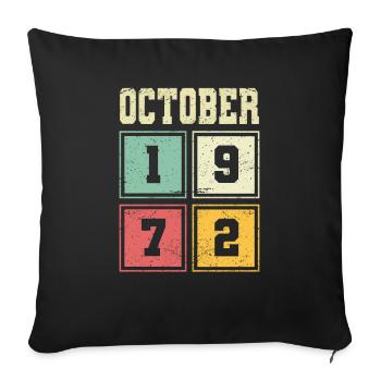 51. Geburtstag Oktober Jahrgang 1972 Vintage - Sofakissenbezug 45 x 45 cm - Schwarz - Vorne