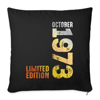 Since 1973 October Year 1973 Retro Vintage 1973 - Sofa pillowcase 17,3'' x 17,3'' (45 x 45 cm) - black - Front