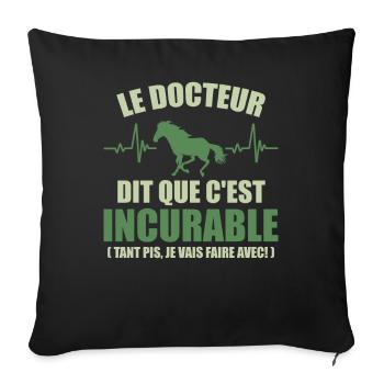 Cheval - c'est incurable - Housse de coussin décorative 45 x 45 cm - noir - Devant
