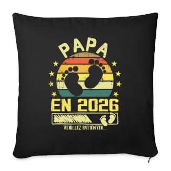 Papa en 2026 Veuillez Patienter Cadeau Futur Père - Housse de coussin décorative 45 x 45 cm - noir - Devant