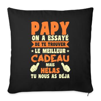 Cadeau Grand Père Papy Personnalisé Anniversaire - Housse de coussin décorative 45 x 45 cm - noir - Devant