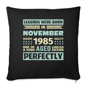 38th Birthday November Vintage 1985 Vintage - Sofa pillowcase 17,3'' x 17,3'' (45 x 45 cm) - black - Front
