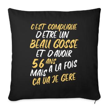 Cadeau D'anniversaire Beau gosse et d'avoir 56 ans - Housse de coussin décorative 45 x 45 cm - noir - Devant
