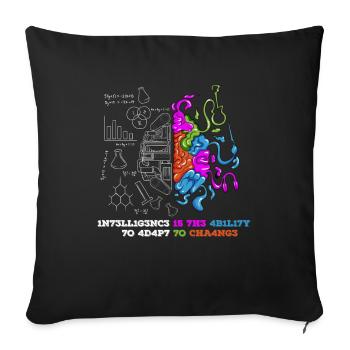 1N73LL1G3NC3 15 7H3 4B1L17Y 70 4D4P7 70 CH4NG3 - Sofa pillowcase 17,3'' x 17,3'' (45 x 45 cm) - black - Front