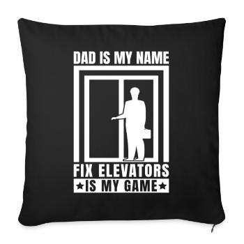 Funny Elevator Mechanic Dad My Name Fix My Game - Sofa pillowcase 17,3'' x 17,3'' (45 x 45 cm) - black - Front