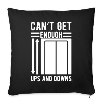 Funny Elevator Mechanic Can´t Get Enough Ups Downs - Sofakissenbezug 45 x 45 cm - Schwarz - Vorne