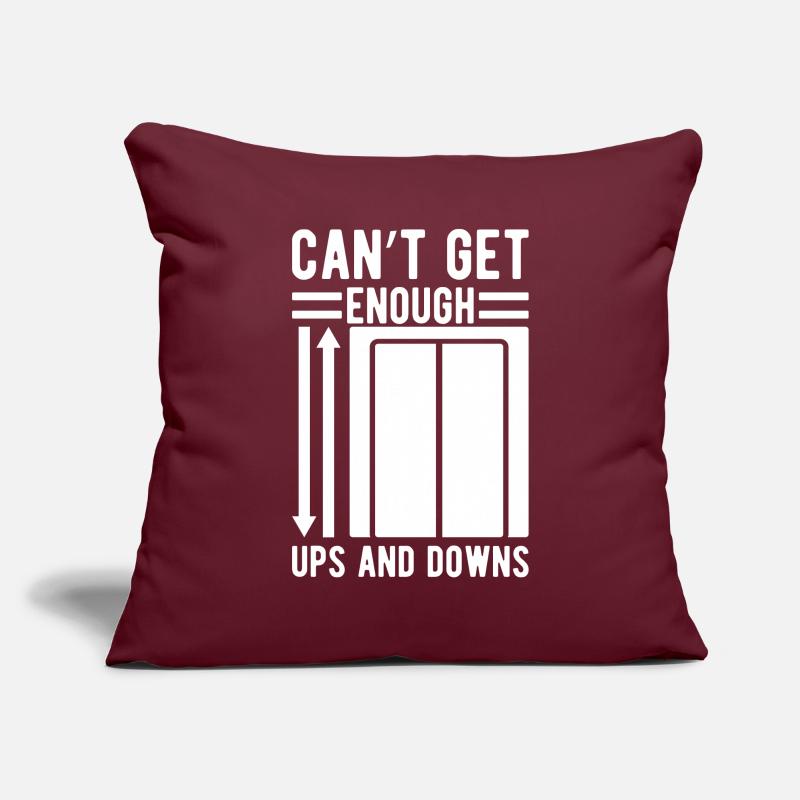 Funny Elevator Mechanic Can´t Get Enough Ups Downs Sofakissenbezug 45 x 45 cm