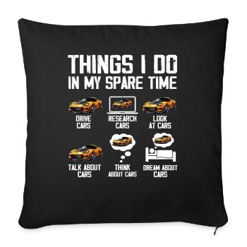 6 Things I Do In My Spare Time Car Enthusiast Cars - Sofa pillowcase 17,3'' x 17,3'' (45 x 45 cm) - black - Front