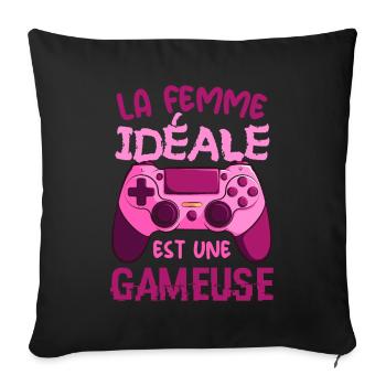 La Femme Idéale est Une Gameuse Cadeau Geek Humour - Housse de coussin décorative 45 x 45 cm - noir - Devant