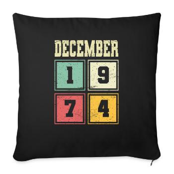 49. Geburtstag Dezember Jahrgang 1974 Vintage - Sofakissenbezug 45 x 45 cm - Schwarz - Vorne