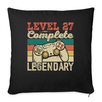 Level 27 Complete, 27 Birthday Gift - Sofa pillowcase 17,3'' x 17,3'' (45 x 45 cm) - black - Front