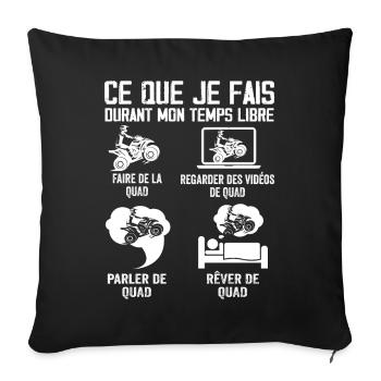 Ce que je fais durant mon temps libre QUAD - Housse de coussin décorative 45 x 45 cm - noir - Devant
