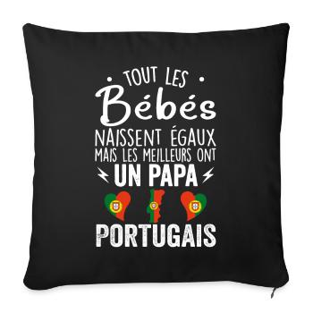 Bébés égaux meilleurs ont un papa Portugais - Housse de coussin décorative 45 x 45 cm - noir - Devant