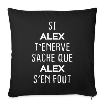 Si t'énerve sache que Alex - Housse de coussin décorative 45 x 45 cm - noir - Devant