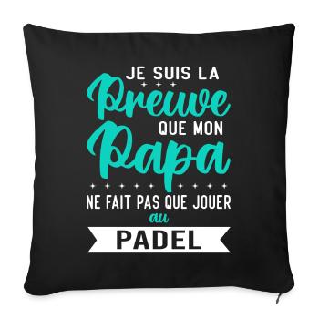 Mon papa ne fait pas que jouer au padel - Housse de coussin décorative 45 x 45 cm - noir - Devant