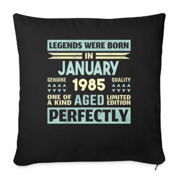39th Birthday January Vintage 1985 Gift Idea - Sofa pillowcase 17,3'' x 17,3'' (45 x 45 cm) - black - Front