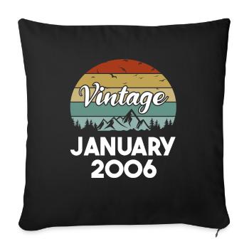 18th Birthday January Vintage 2006 Gift Idea - Sofa pillowcase 17,3'' x 17,3'' (45 x 45 cm) - black - Front