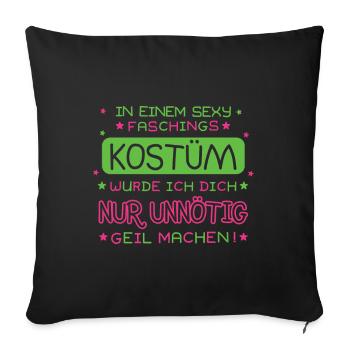 Dans un costume sexy, je n’aurais fait que - Housse de coussin décorative 45 x 45 cm - noir - Devant
