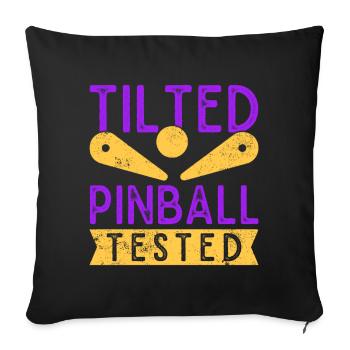 Tilted Pinball Tested Pinball Machine Arcade Game - Sofakissenbezug 45 x 45 cm - Schwarz - Vorne