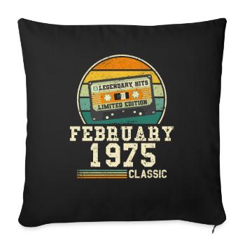 49. Geburtstag FEBRUAR Jahrgang 1975 Geschenkidee - Sofakissenbezug 45 x 45 cm - Schwarz - Vorne