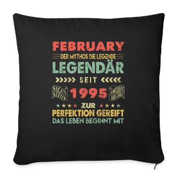 29th Birthday FEBRUARY Vintage 1995 Gift Idea - Sofa pillowcase 17,3'' x 17,3'' (45 x 45 cm) - black - Front