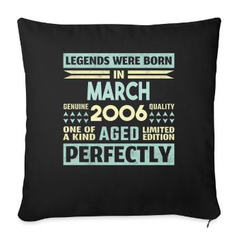 18th Birthday March Vintage 2006 Gift Idea - Sofa pillowcase 17,3'' x 17,3'' (45 x 45 cm) - black - Front
