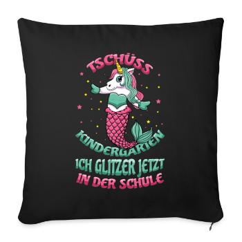 Bye Bye Kindergarten I'm Glittering Now In The - Sofa pillowcase 17,3'' x 17,3'' (45 x 45 cm) - black - Front